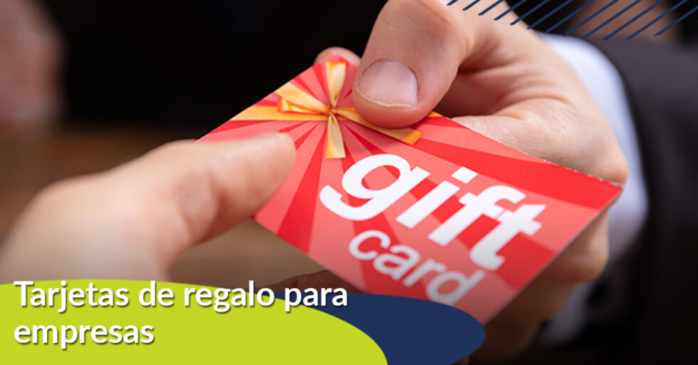 Tarjetas De Regalo Para Empresas, Regalo Con El Que Siempre Acertarás