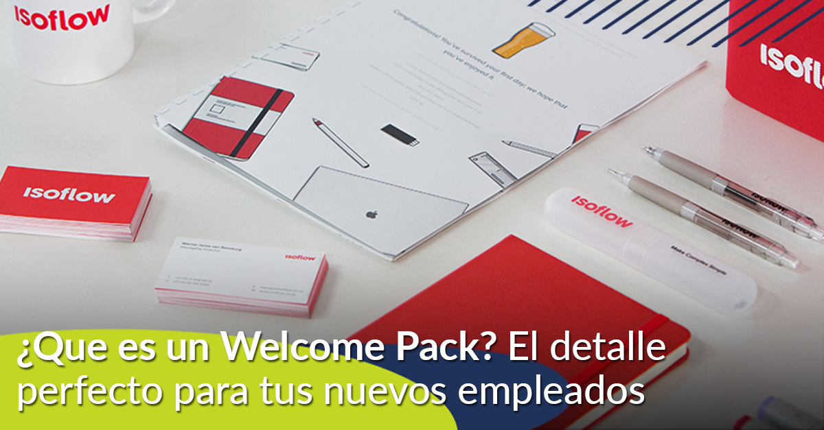 ¿Qué es el Welcome Pack? El detalle perfecto para tus nuevos empleados  