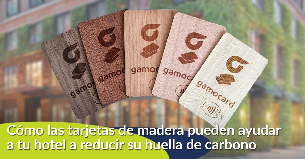 Cómo las tarjetas de madera pueden ayudar a tu hotel a reducir su huella de carbono